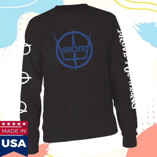 Vision Merch Prong Prove You Wrong Long Sleeve Tee Shirt
