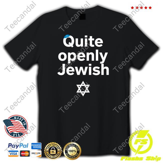 Quite Openly Jewish Tee