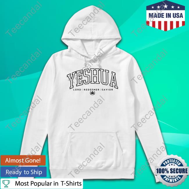 Yeshua Lord Redeemer Savior New Shirt