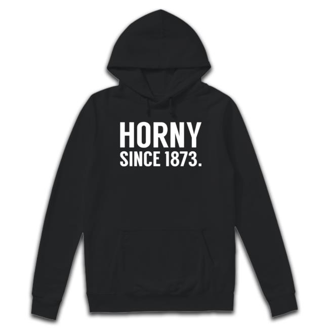 Horny Since 1873 T-Shirt