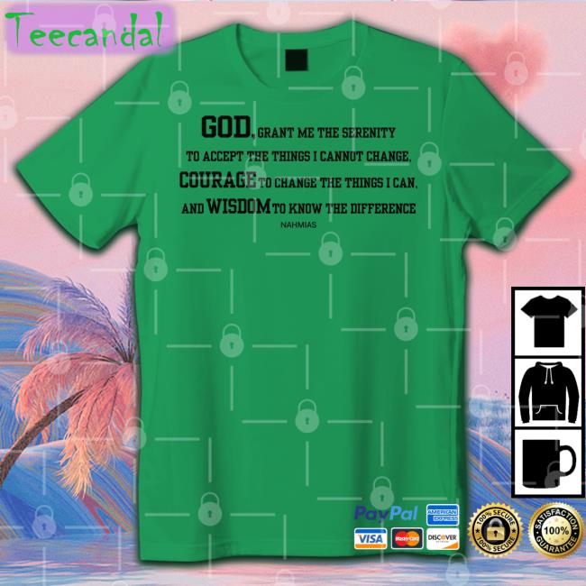 Los Angeles Rams God Grant Me The Serenity To Accept The Things I Cannot Change Courage To Change The Things I Can Shirts Ramsnfl