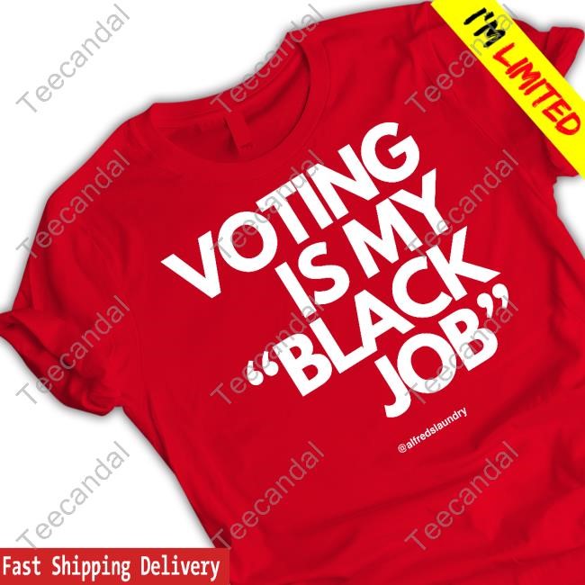 Callmeshivy Voting Is My Black Job T-Shirts