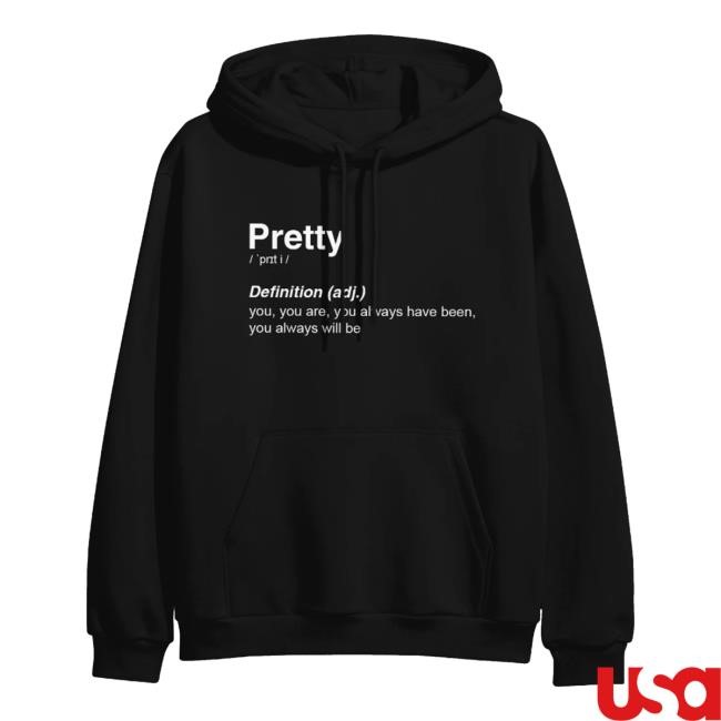 Pretty Definition T-Shirt, Hoodie, Tank Top, Sweater And Long Sleeve T-Shirt Itsjvke Merch Store