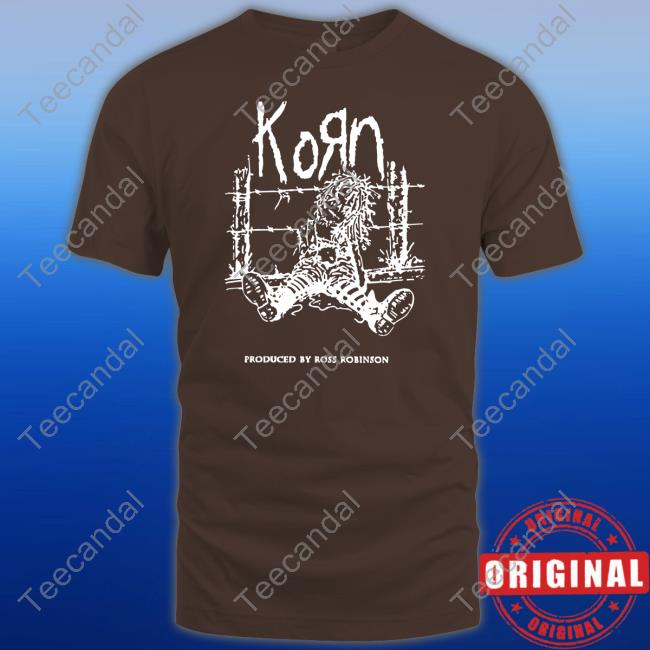 Crazy Ass Moments In Nu Metal History Korn Produced By Ross Robinson Shirts "Blind" By Korn (1993) Crazy Ass Moments In Nu Metal History Korn Produced By Ross Robinson New Shirt "Blind" By Korn (1993)