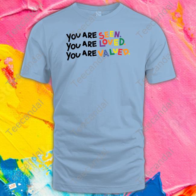 Drjenlincoln Seen Loved Valued Tee Shirt