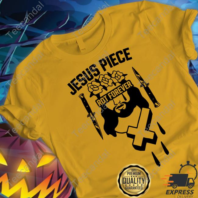 No Sleep Ideas Store Jesus Piece Rot Forever T Shirts