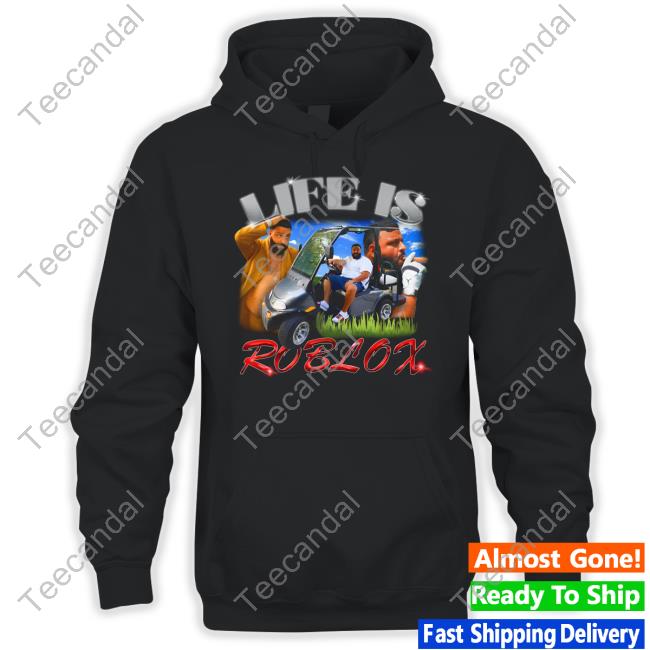 Angryfridge Store Life Is Roblox Shirts