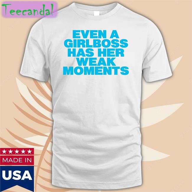 Moxi Mimi Store Even A Girlboss Has Her Weak Moments Hooded Sweatshirt Girlboss Weak Moments Hooded Sweatshirt