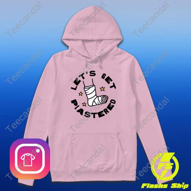 Medthusiast Store Let's Get Plastered Shirt