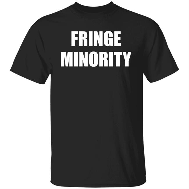 Fringe Minority Shirt Rebelnews Store