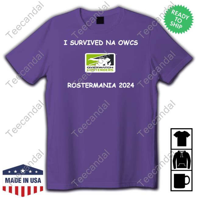 I Survived Na Owcs Rostermania 2024 Tee