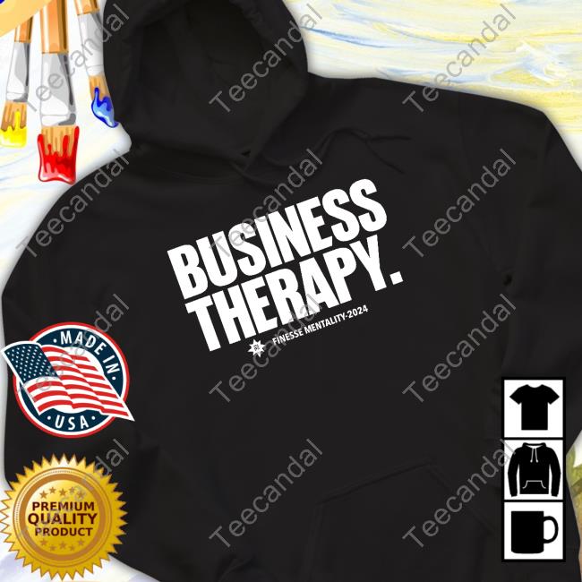 Finesmentality Business Therapy Finesse Mentality 2024 T-Shirt