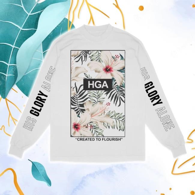 Original Hga Created To Flourish Hoodie Sweatshirt Native Supply Shop Merch Store