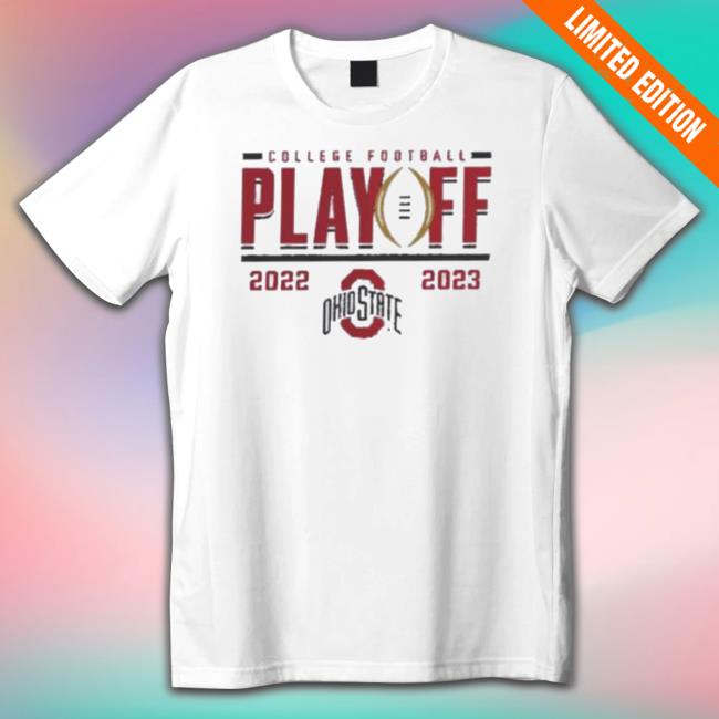 2022 College Football Playoff Ohio State Buckeyes Shirts