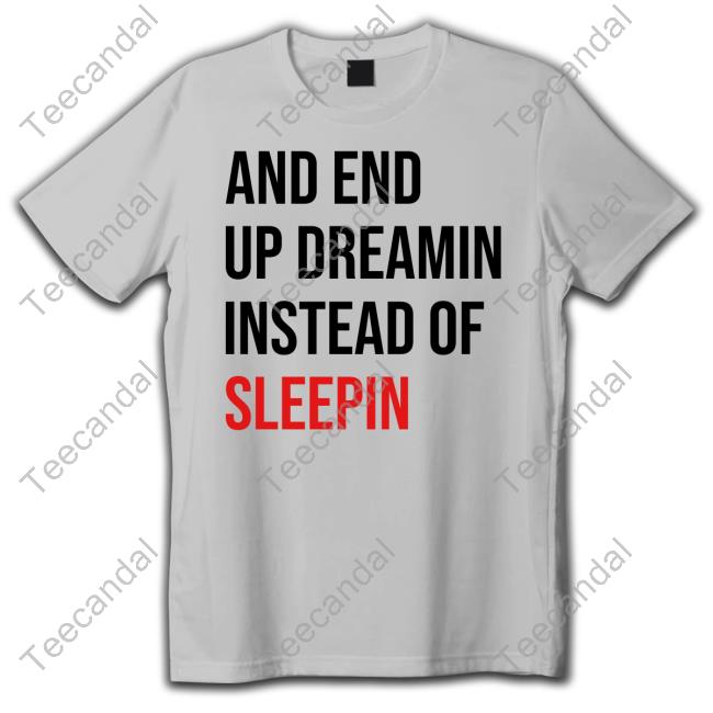 Taylor And End Up Dreamin Instead Of Sleeping Long Sleeve