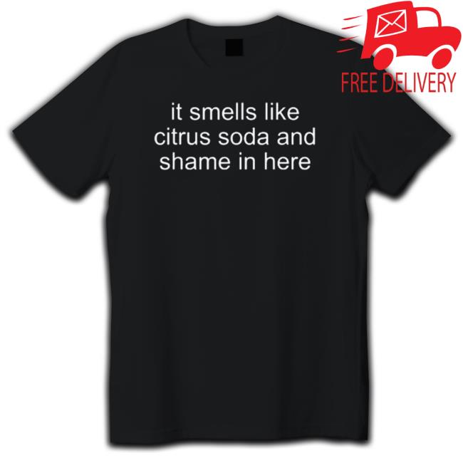 It Smells Like Citrus Soda And Shame In Here Convention Long Sleeve Shirt