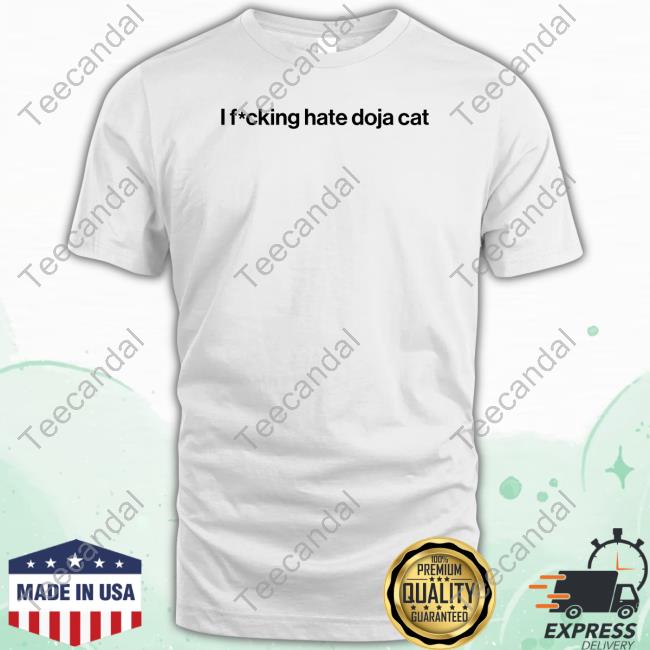 Ajlajoya I Fucking Hate Doja Cat Tee