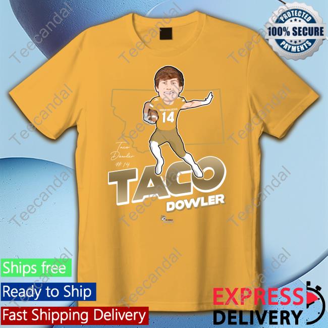 Taco Dowler Funny T Shirt The Nil Shop The Nil Shop Taco Dowler Sweatshirt
