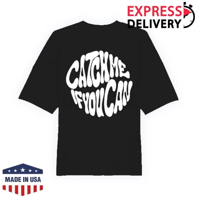 Official Downshift Store Catch Me If You Can T-Shirt