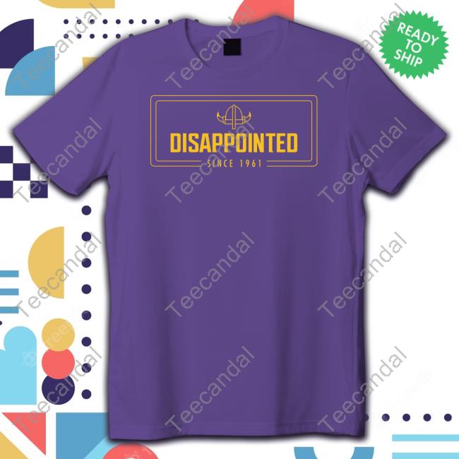 Disappointed Since 1961 Tee Shirts