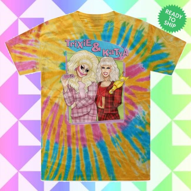 Official Dragqueenmerch Trixie And Katya Clueless Tie-Dye Hoodie