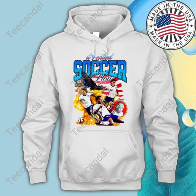 It’s Called Soccer Now Hoodie It’s Called Soccer Now Tee Shirt Old Row Store