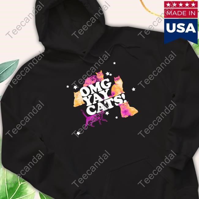 Omg Yay Cats Tee Shirt