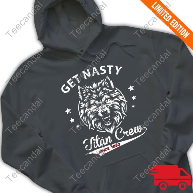 Mikeohearnlifestyle Store Get Nasty Titan Crew Shirt