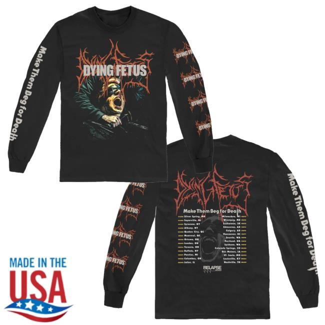 Dying Fetus Band Merch Shop Dying Fetus Make Them Beg Tour 2024 Hooded Sweatshirt