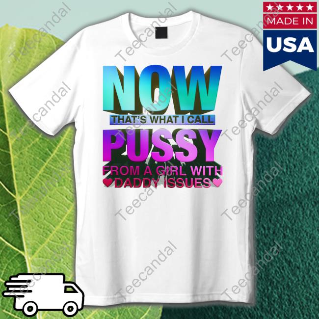 Now That's What I Call Pussy Hooded Sweatshirt