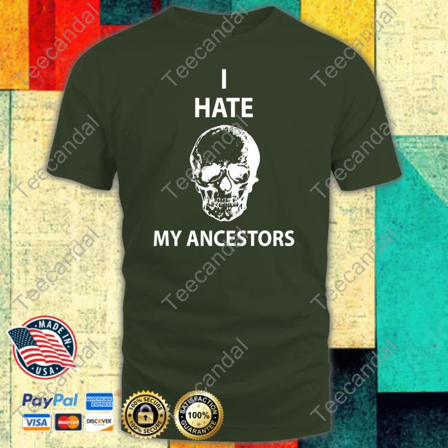 I Hate My Ancestors Hoodie