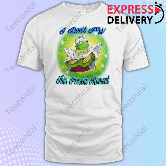 Jmcgg I Don't Fw This Present Moment T-Shirt