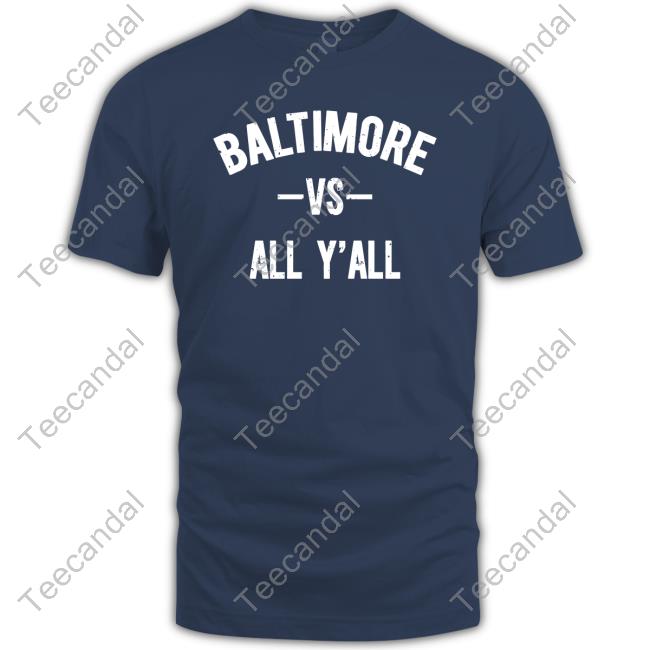 Ravens Nation Live Baltimore Vs All Y’All T Shirts Baltimore Vs All Y’All Long Sleeve T Shirt