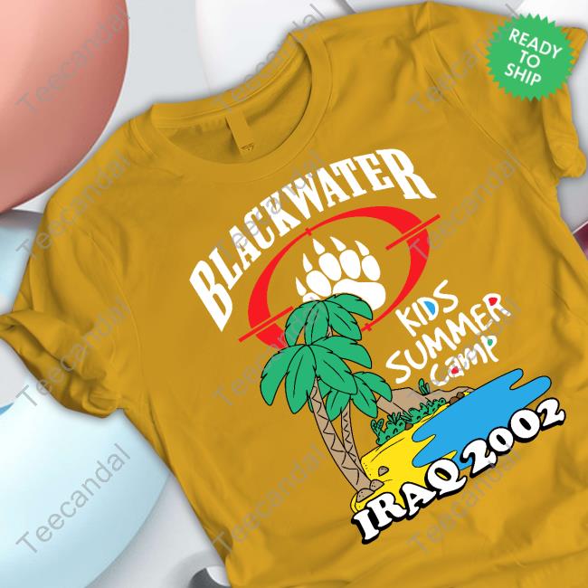 Blackwater Kids Summer Camp Iraq 2002 T Shirts Blackwater Kids Summer Camp Iraq 2002 Shirts