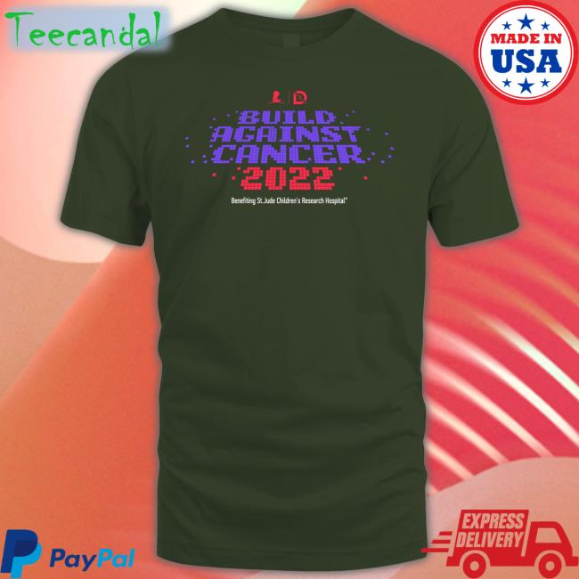 Drlupo Store Build Against Cancer 2022 Shirt