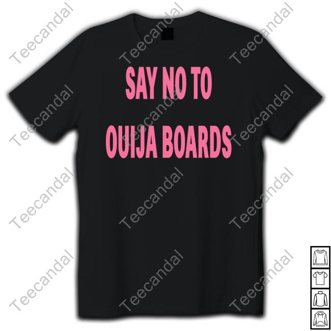 Pulpthirteen Say No To Ouija Boards Long Sleeve T Shirt