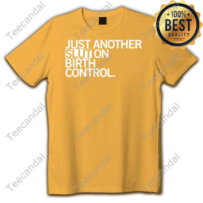 Raygunsite Karl Just Another Slut On Birth Control Shirt Kommander Karl Just Another Slut On Birth Control Shirt