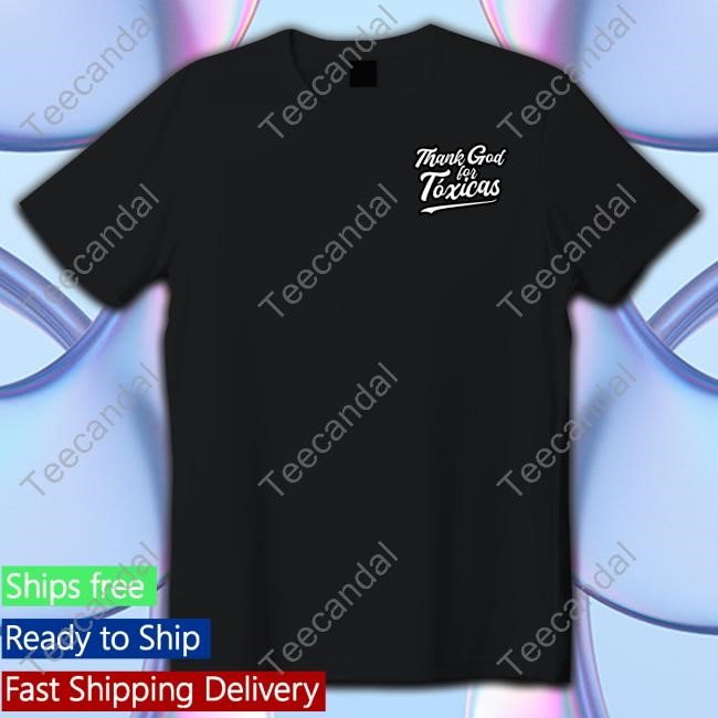 Chicostoxico Store Thank God For Toxicas Long Sleeve T Shirt