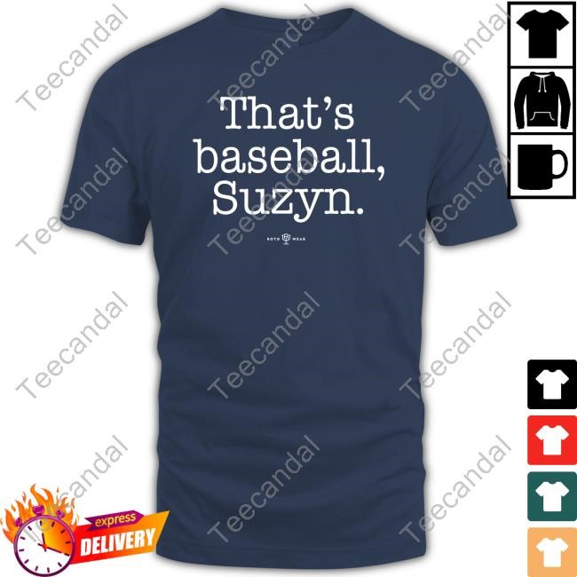 Official Jacobbspeaks That's Baseball Suzyn T-Shirt Rotowear