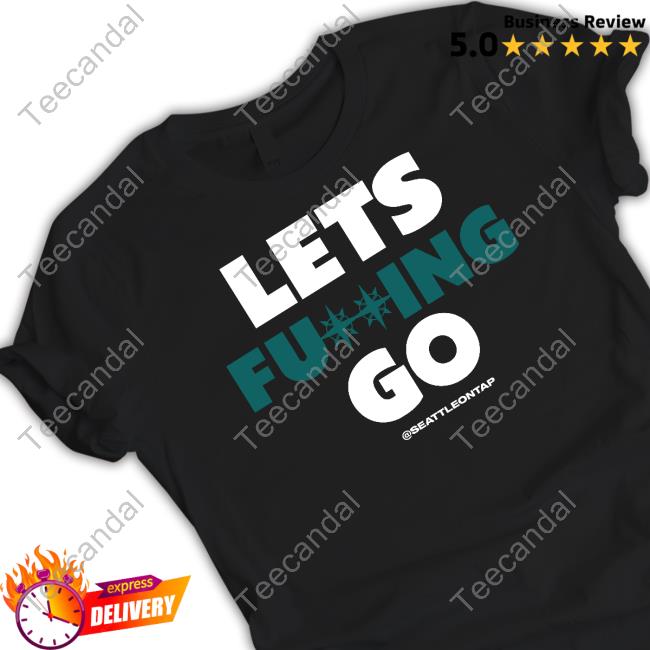 The Sports On Tap Shop Lets Fucking Go Seattleontap Tee Shirts Seattle Mariners On Tap