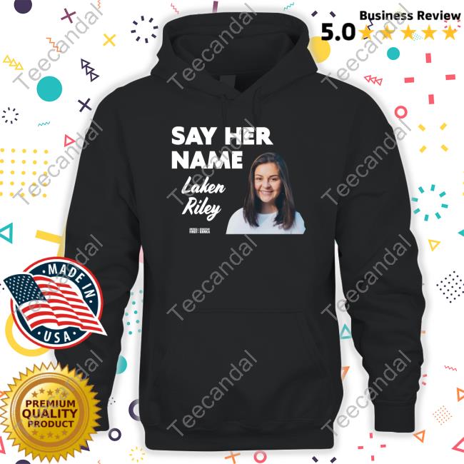 Sebastiangorka Say Her Name Laken Riley Tee