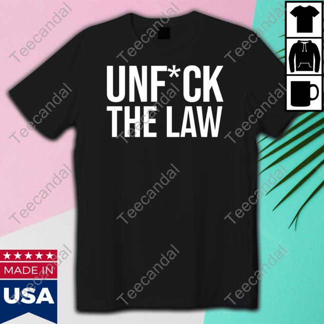 Melissa Murray Unfuck The Law Shirts