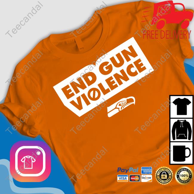 End Gun Violence Seattle Seahawks Shirts