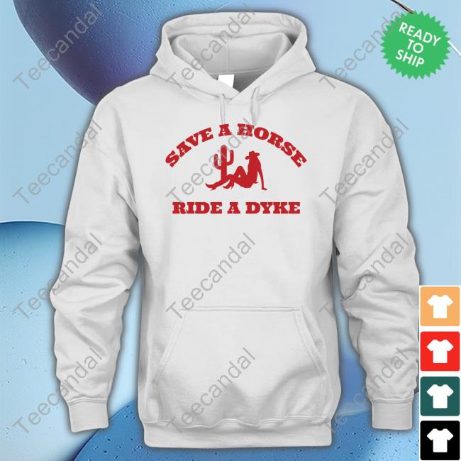 Eva Comms Closed Save A Horse Ride A Dyke New Shirt