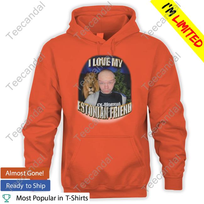 I Love My Estonian Friend Aksel Shirt Aksel I Love My Estonian Friend Aksel Tees Aksually
