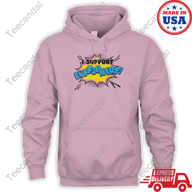 I Support Buffoonery T-Shirt