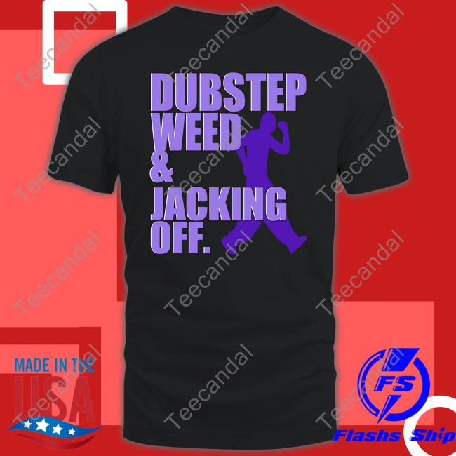 Dubstep Weed And Jacking Off Long Sleeve T Shirt