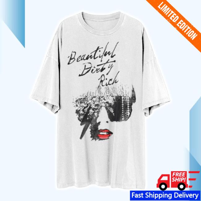 Trending Dirty Rich Oversized t-shirt, hoodie, tank top, sweater and long sleeve t-shirt Lady Gaga Shop Store