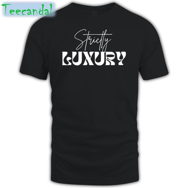 2Ktote Shop Strictly Luxury Tee Shirt Bella Okagbue