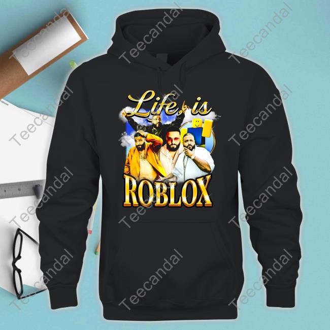 Notsafeforwear Store Life Is Roblox T Shirt